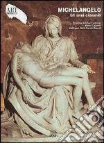 Michelangelo. Gli anni giovanili. Ediz. illustrata libro