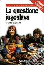 La questione jugoslava libro