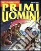 Nel mondo dei primi uomini