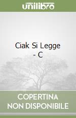 Ciak Si Legge - C (1) libro