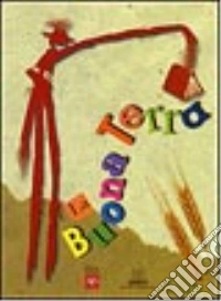 La buona terra libro