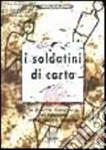 I soldatini di carta libro