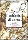 I soldatini di carta libro