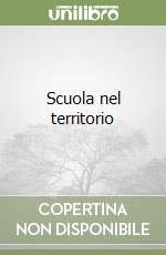 Scuola nel territorio libro