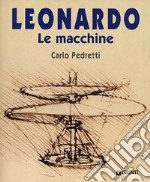 Leonardo. Le macchine libro