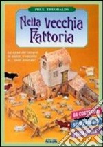 Nella vecchia fattoria