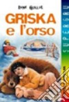 Griska e l'orso libro