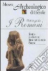 I romani. Pianta guida libro di De Marco M. (cur.)