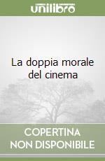 La doppia morale del cinema libro