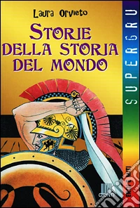 Storie della storia del mondo libro