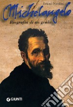 Michelangelo. Biografia di un genio libro