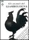 Gli animali del Giambologna libro