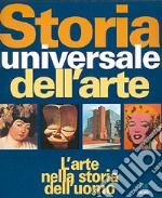 Storia universale dell'arte. L'arte nella storia dell'uomo libro