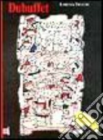 Dubuffet. Ediz. illustrata libro