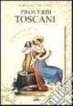 Proverbi toscani