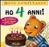 Ho 4 anni! libro