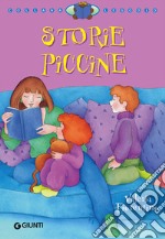 Storie piccine. Ediz. illustrata libro