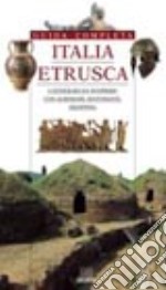 Italia etrusca. Guida completa libro