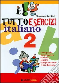 Tuttoesercizi italiano. Per la Scuola elementare libro