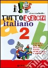 Tuttoesercizi italiano. Per la Scuola elementare libro