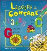 Leggere e contare. Ediz. illustrata libro