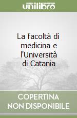 La facoltà di medicina e l'Università di Catania