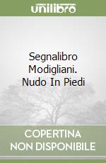 Segnalibro Modigliani. Nudo In Piedi