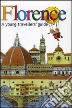 Florence. A young travellers' guide