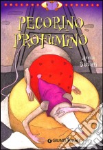 Pecorino profumino. Ediz. illustrata libro