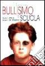 Bullismo a scuola. Ragazzi oppressi ragazzi che opprimono