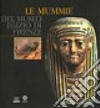 Le mummie del Museo egizio di Firenze libro