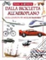 Dalla bicicletta all'aeroplano libro