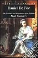 The fortunes and misfortunes of the famous Moll Flanders libro