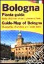 Bologna. Pianta-guida della città con musei, chiese e fiere. Ediz. italiana e inglese libro