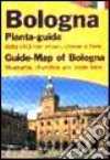 Bologna. Pianta-guida della città con musei, chiese e fiere. Ediz. italiana e inglese libro