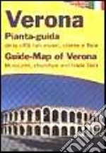 Verona. Pianta-guida della città con musei, chiese e fiere. Ediz. italiana e inglese libro