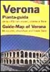 Verona. Pianta-guida della città con musei, chiese e fiere. Ediz. italiana e inglese libro