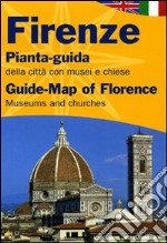 Firenze. Pianta-guida della città con musei, chiese e fiere. Ediz. italiana e inglese libro