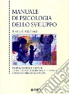 Manuale di psicologia dello sviluppo libro