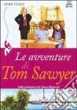 Le avventure di Tom Sawyer libro