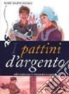 I pattini d'argento libro