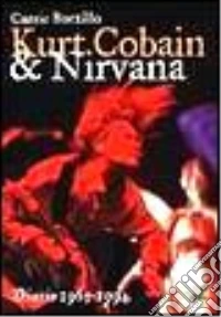 Kurt Cobain e i Nirvana. Diario 1965-1994 libro