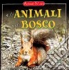 Gli animali del bosco libro