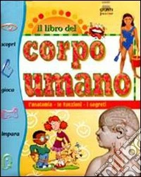 Il libro del corpo umano libro