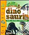 Il libro dei dinosauri libro