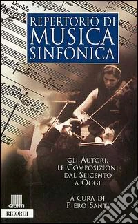 Repertorio di musica sinfonica libro