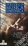 Repertorio di musica sinfonica libro