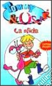Tommy & Oscar. La sfida libro