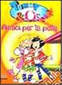 Tommy & Oscar amici per la pelle libro