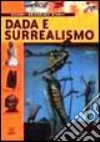 Dada e surrealismo libro di Ragozzino Marta